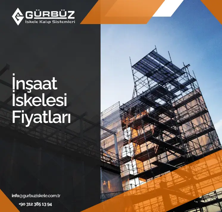 İnşaat İskelesi Fiyatları