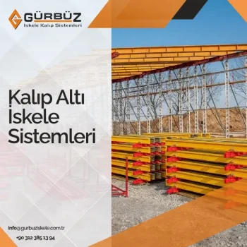 Kalıp Altı İskele Sistemleri, Kalıp Altı İskele Çeşitleri Nelerdir? - Kalıp İskelesi